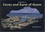 Field Guide to Caves and Karst of Guam