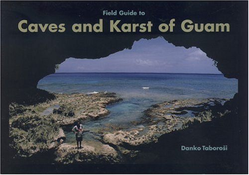 City Travel Guides Discounted  Books : Field Guide to Caves and Karst of Guam