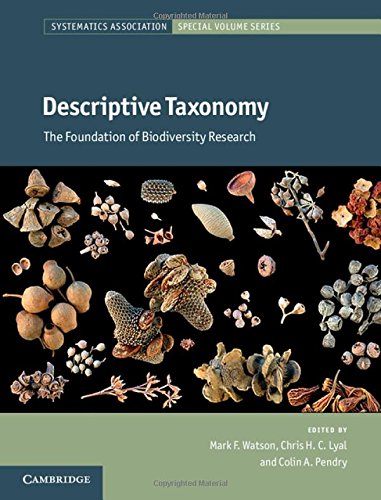 Descriptive Taxonomy: The Foundation of Biodiversity Research (Systematics Association Special Volume Series)