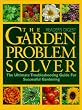 (The)garden problem solver : The ultimate troubleshooting guide for successful gardening