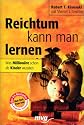Reichtum kann man lernen. Was Million&auml;re schon als Kinder wussten