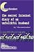 discreetlondon: the secret internet diary of an unfaithful husband - the complete, uncensored blog