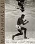 Muhammad Ali: The Birth of a Legend, Miami, 1961-1964