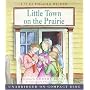 Little Town on the Prairie (Little House-the Laura Years)