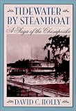 img - for Tidewater by Steamboat: A Saga of the Chesapeake book / textbook / text book