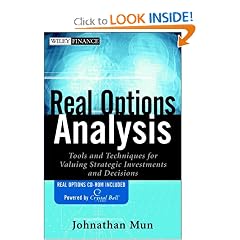 Real Options Analysis: Tools and Techniques for Valuing Strategic Investments and Decisions (Book and CD ROM)