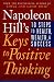 Napoleon Hill's Keys to Positive Thinking: 10 Steps to Health, Wealth, and Success