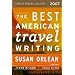The Best American Travel Writing 2007
