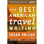 The Best American Travel Writing 2007 (The Best American Series (TM))