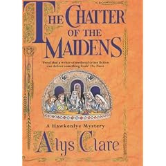 The Chatter of the Maidens (Hawkenlye Mystery)