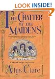 The Chatter of the Maidens (Hawkenlye Mystery)
