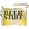 Beer Stuff by Lisa Kae Dufresne