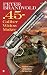 .45-Caliber Widow Maker