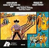 Aaron Copland: Fanfare For The Common Man;Four Dance Episodes from Rodeo ; Charles Ives: Holidays Symphony