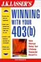 J.K. Lasser's Winning With Your 403(b)