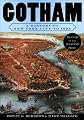 Gotham : A History of New York City to 1898
