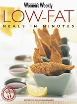 Low-Fat Meals in Minutes ("Australian Women's Weekly" Home Library)