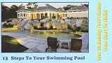 : 13 Steps To Your Swimming Pool