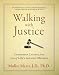 Walking with Justice: Uncommon Lessons from One of Life's Greatest Mentors