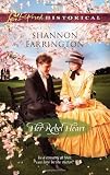 Her Rebel Heart (Love Inspired Historical)
