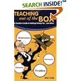 Teaching Out of the Box: A Teacher's Guide to Making History Fun... and More! by Stan Cody