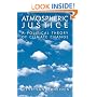 Atmospheric Justice: A Political Theory of Climate Change