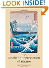 The Aesthetic Appreciation of Nature
