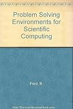 Problem solving environments for scientific computing