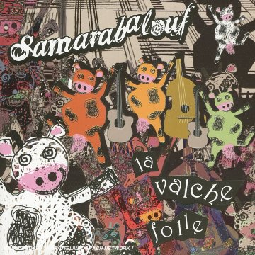 Samarabalouf - LA VALCHE FOLLE - Zortam Music