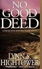 No Good Deed