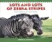 Lots and Lots of Zebra Stripes: Patterns in Nature