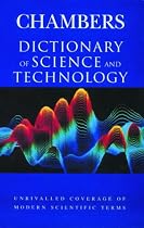 Chambers Dictionary of Science and Technology