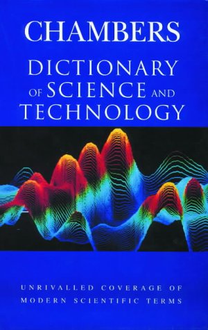 Chambers Dictionary of Science and Technology