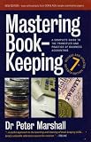 Mastering Book-Keeping: A Complete Guide to the Principles and Practice of Business Accounting