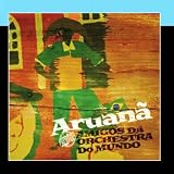 Aruanã - Amigos Da Orchestra Do Mundo