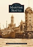 Maritime Seattle    (WA)   (Images of America)