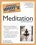 The Complete Idiot's Guide to Meditation (2nd Edition)