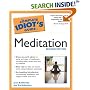 The Complete Idiot's Guide to Meditation (2nd Edition)