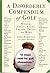 A Disorderly Compendium of Golf