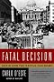 Fatal Decision