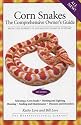 Corn Snakes The Comprehensive Owner's Guide (Herpetocultural Library)