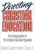 Directing Christian Education: The Changing Role of the Christian Education Specialist
