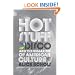 Hot Stuff: Disco and the Remaking of American Culture