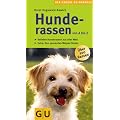 Hunderassen von A-Z . Der gro�e GU Kompass: Beliebte Hunderassen aus aller Welt. Den passenden Welpen finden. Extra: Den passenden Welpen finden