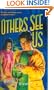 Others See Us