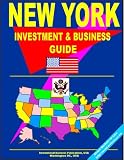 New York Investment and Business Guide (US Business and Investment Library)