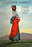 A Gower family : the Lucases of Stouthall and Rhossili Rectory