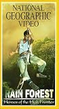 National Geographic's Rain Forest: Heroes of the High Frontier