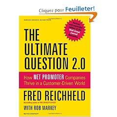The Ultimate Question 2.0: How Net Promoter Companies Thrive in a Customer-Driven World