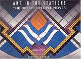 Art In The Stations: The Detroit People Mover